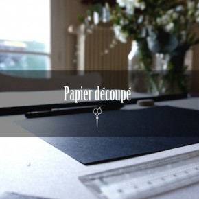Papier Découpé // DIY