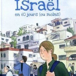 Comment comprendre Israël en 60 jours // Sarah Glidden